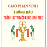 Thông báo của TGM Giáo phận Vinh về Thánh Lễ Truyền Chức Linh Mục