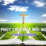 5 phút Lời Chúa mỗi ngày – Tháng 01/2019