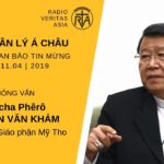 Phỏng vấn Đức cha Phêrô Nguyễn Văn Khảm nhân dịp Đài Chân lý Á châu (RVA) kỷ niệm 50 năm loan báo Tin Mừng