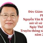 Đức Giám mục Phêrô Nguyễn Văn Khảm nói về sứ điệp Ngày Thế giới Truyền Thông năm 2021