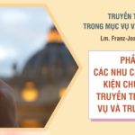 Các nhu cầu và điều kiện chung của truyền thông mục vụ và truyền giáo