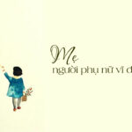 Viết về mẹ, người phụ nữ vĩ đại