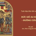 Đức Giê-su Ki-tô – ĐƯỜNG CỨU ĐỘ