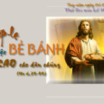 Bẻ bánh và trao đi – Hành động của phép lạ