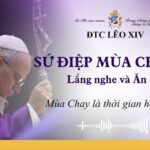 Sứ điệp Mùa Chay 2026: Lắng nghe và Ăn chay – Mùa Chay là thời gian hoán cải